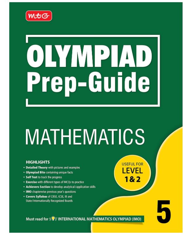 MTG Olympiad Prep-Guide Mathematics Class 5 - Detailed Theory, Self Test with IMO Chapterwise Previous Year Question Paper For SOF 2023-24 Exam